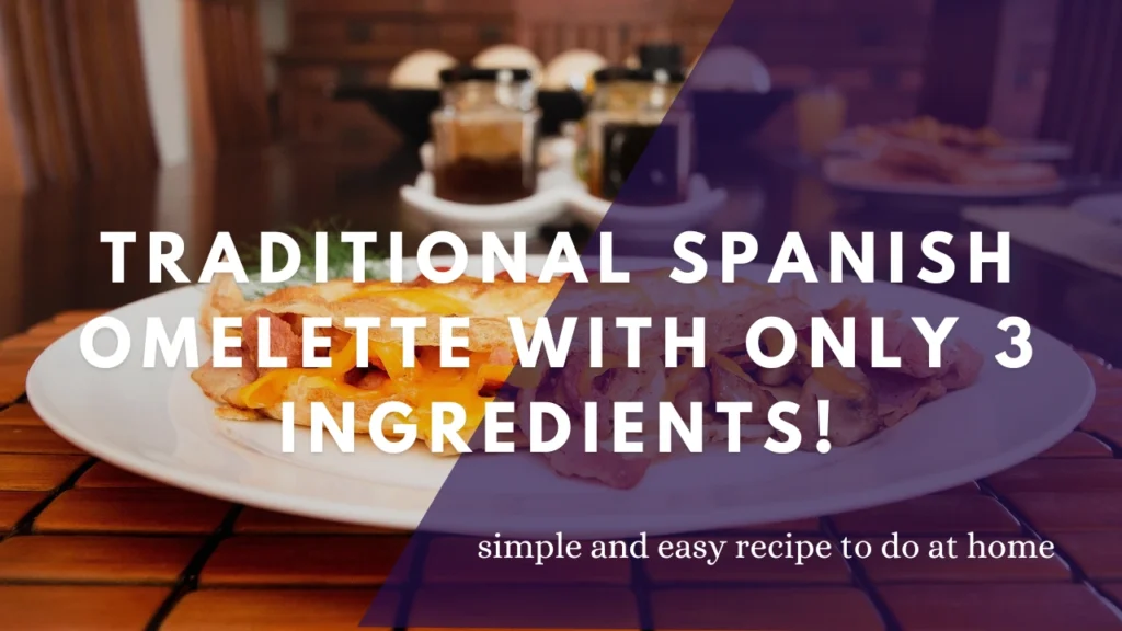 The Ultimate Spanish Omelette Recipe: Like a Pro Chef